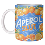 Mugs 'APEROL SLUT' by Lilly Rose: Mug Premium 10oz